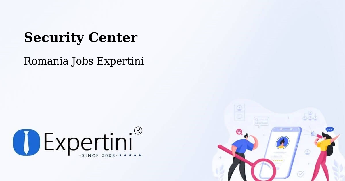Security & Compliance – Miercurea Sibiului - Romania Jobs Expertini